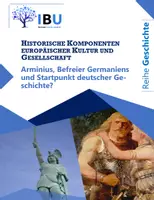 Vorschau - Stundenentwürfe - Arminius, Befreier Germaniens und Startpunkt deutscher Geschichte? - Deckblatt
