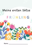 Vorschau - Arbeitsblätter - Frühling-Erste Sätze schreiben mit Hilfe - Seite 1