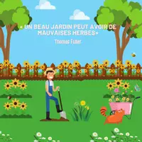 Aperçu - Affichage - Citation - Un beau jardin peut avoir de mauvaises herbes - Page de couverture
