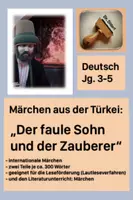 Vorschau - Text - Märchen: Der faule Sohn und der Zauberer (aus der Türkei) mit Aufgaben+ Lösungen zum Leseverstehen - Deckblatt