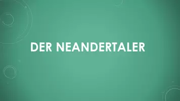 Vorschau - Videos - Der Neandertaler (PP und H5P) - Deckblatt