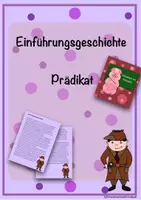 Vorschau - Unterrichtsreihen - Einführungsgeschichten Satzglieder Subjekt und Prädikat - Seite 1