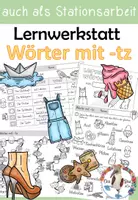 Vorschau - Unterrichtsreihen - Wörter mit tz und z - Lernwerkstatt mit Bastelvorlagen - auch als Stationsarbeit - Deckblatt