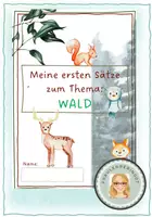 Vorschau - Arbeitsblätter - Wald: Erste Sätze schreiben mit Hilfe - Deckblatt