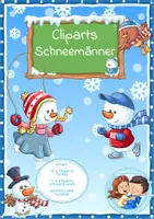 Vorschau - selbst erstellte Cliparts/Grafiken - 34 Cliparts - Weihnachten und Winter - Schneefamilie - Deckblatt
