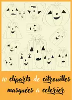 Aperçu - Cliparts/Visuels - 10 citrouilles masquées - Cliparts Halloween - Page de couverture