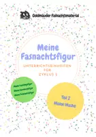 Vorschau - Unterrichtsreihen - Meine Fasnachtsfigur 3. bis 6. Klasse (Fasching/Karneval/Fastnacht) Teil 2 - Deckblatt