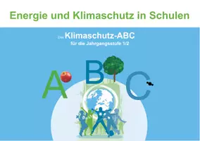 Vorschau - Spiele - Das Klimaschutz-ABC: Experimente und Unterrichtsideen zu Energie und Klimaschutz für Grundschule - Deckblatt