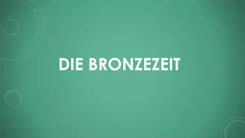 Vorschau - Präsentationen/Tafelbilder - Die Bronzezeit (PP und H5P) - Deckblatt