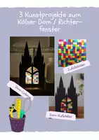 Vorschau - Mal- und Bastelvorlagen - 3 Kunstprojekte Kölner Dom/Richter Fenster - Deckblatt