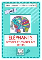 Aperçu - Feuilles d'exercices - ÉLÉPHANTS. dessiner et colorier des motifs - Page de couverture