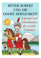 Vorschau - Spiele - Ethik und Sachunterricht in der Grundschule - Höflichkeit und Respekt mit Ritter Robert und der doofe Höflichkeit - Deckblatt