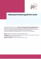 Vorschau - Arbeitsblätter - Erziehungsstil Lewin: Fallbeispiel - Deckblatt