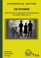Vorschau - Unterrichtsreihen - Charakterisierung ganz easy! DIE PHYSIKER - Deckblatt
