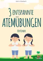 Vorschau - Stundenentwürfe - 3 entspannte Atemübungen für Kinder - Deckblatt