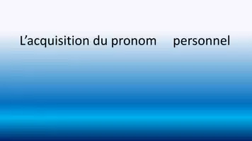 Aperçu - Apprentissages en autonomie - Acquisition du pronom personnel - Page de couverture