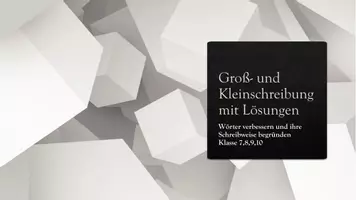 Vorschau - Arbeitsblätter - Groß- und Kleinschreibung erkennen und begründen mit Lösungen Kl.7/8/9/10 - Deckblatt