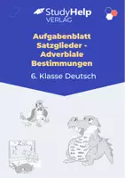 Vorschau - Arbeitsblätter - Aufgabenblatt Deutsch: Satzglieder - Adverbiale Bestimmungen (6. Klasse) - Deckblatt
