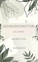 Vista previa - Hojas de trabajo - Sensoriomotor guía de 0 a 2 años completo - Portada