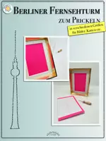 Vorschau - Mal- und Bastelvorlagen - Berlin: PRICKELN „BERLINER FERNSEHTURM“ als Bild, Karte etc. - Deckblatt