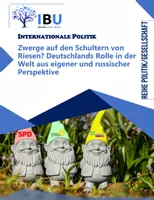 Vorschau - Stundenentwürfe - Zwerge auf den Schultern von Riesen? Deutschlands Rolle in der Welt aus eigener und russischer Perspektive - Deckblatt