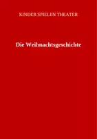 Vorschau - Unterrichtsreihen - Theaterstück: Die Weihnachtsgeschichte - Deckblatt
