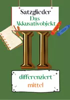 Vorschau - Arbeitsblätter - Das Akkusativobjekt Übungen (II) | differenziert - mittel - Deckblatt