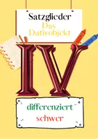 Vorschau - Arbeitsblätter - Das Dativobjekt Übungen (IV) | differenziert - schwer - Deckblatt