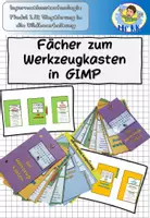 Vorschau - Mal- und Bastelvorlagen - Fächer zur Arbeit mit dem Werkzeugkasten in GIMP Informationstechnologie Lehrplan Plus - Deckblatt