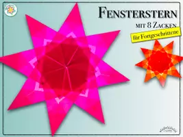 Vorschau - Mal- und Bastelvorlagen - FENSTERSTERN mit 8 Zacken (für Fortgeschrittene) zum Falten (Faltanleitung / Bildanleitung & Tipps & Tricks für ein tolles Ergebnis) (Stern, Weihnachten, Advent) - Seite 1