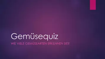 Vorschau - Quiz - Gemüse - Gemüsequiz Gemüse auf Bildern erkennen - Seite 1