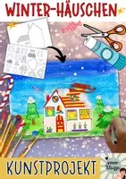 Vorschau - Mal- und Bastelvorlagen - Lustiges Winter-Häuschen / Kunstprojekt zu Weihnachten - Deckblatt