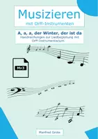 Vorschau - Arbeitsblätter - A, a, a, der Winter, der ist da - Handreichungen zur Liedbegleitung mit Orff-Instrumentarium - Deckblatt