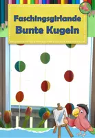 Vorschau - Mal- und Bastelvorlagen - Kunst Fasching, Faschingsgirlande Kugeln - Deckblatt