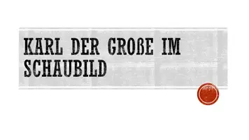 Vorschau - Präsentationen/Tafelbilder - Karl der Große im Schaubild - Seite 1