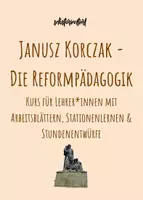 Vorschau - Stundenentwürfe - Easy Teacher: Janusz Korczak - Die Reformpädagogik (Arbeitsblätter, Stationenlernen & Stundenentwürfe) - Deckblatt