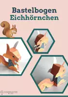 Vorschau - Mal- und Bastelvorlagen - Bastelbogen für Kinder: Eichhörnchen - Deckblatt