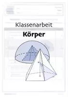 Vorschau - Klassenarbeiten - Klassenarbeit - Körper: Pyramide, Kegel, Zylinder (B) - Klasse 10 - Deckblatt