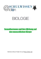 Vorschau - Anderer Materialtyp - BIOSTUNDE: Sexualhormone und ihre Wirkung auf den menschlichen Körper - Deckblatt