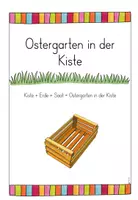 Vorschau - Mal- und Bastelvorlagen - Anleitung: Ostergarten in der Kiste - Deckblatt