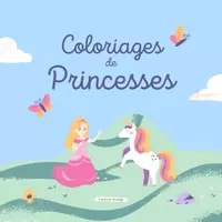 Aperçu - Matériel pour travaux manuels / dessin - Coloriages de Princesses - Livre de coloriages +60 illustrations - Page de couverture