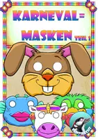 Vorschau - Stationenlernen - Karneval - Fasching : kunterbunte Masken zum Basteln (Teil 1) #faschingbeieduki - Deckblatt