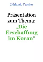 Vorschau - Präsentationen/Tafelbilder - Präsentation zum Thema: "Die Erschaffung im Koran" - Deckblatt
