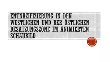 Vorschau - Präsentationen/Tafelbilder - Entnazifizierung im animierten PowerPoint-Schaubild (2 Schaubilder) - Seite 1