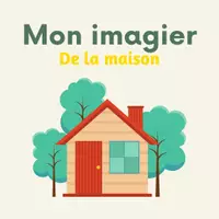 Aperçu - Fiches - Mon imagier de la maison +116 objets de la maison à découvrir - Page de couverture