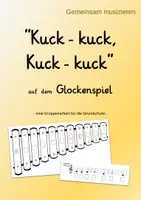 Vorschau - Arbeitsblätter - Kuckkuck Glockenspiel gemeinsam musizieren - Deckblatt