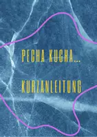Vorschau - Arbeitsblätter - Pecha Kucha - die andere Art der Präsentation - Seite 3