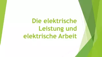 Vorschau - Präsentationen/Tafelbilder - Elektrische Arbeit und Leistung (Präsentation und H5P) - Deckblatt