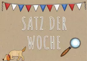 Vorschau - Präsentationen/Tafelbilder - Satz der Woche - Klasse 3 (für das Smartboard) - Seite 1