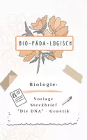 Vorschau - Arbeitsblätter - Biologie - DNA-Steckbrief Vorlage - Deckblatt